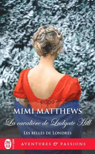 Les belles de Londres (Tome 3) - La cavalière de Ludgate Hill - Mimi Matthews - J'ai Lu