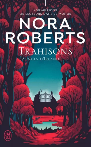 Songes d'Irlande (Tome 2) - Trahisons - Nora Roberts - J'ai Lu