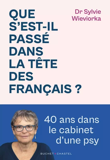 Que s'est-il passé dans la vie des Français ? - Sylvie WIEVIORKA - Libella