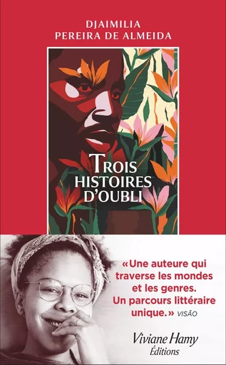 Trois histoires d'oubli - Djaimilia Pereira De Almeida - Viviane Hamy