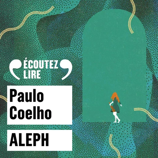 Aleph - Paulo Coelho - Gallimard Audio