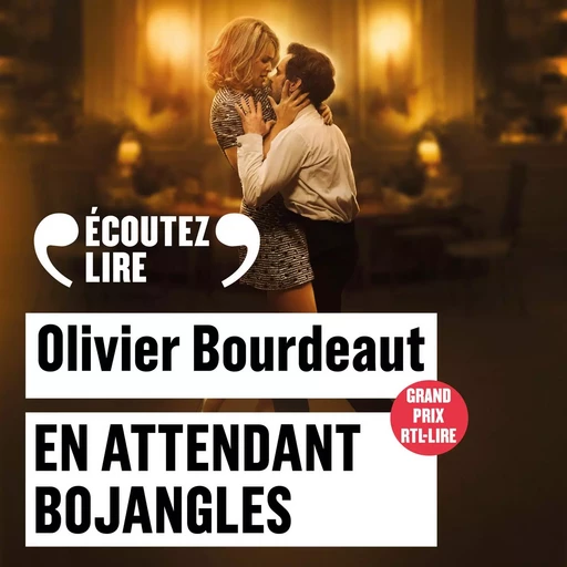 En attendant Bojangles - Olivier Bourdeaut - Gallimard Audio