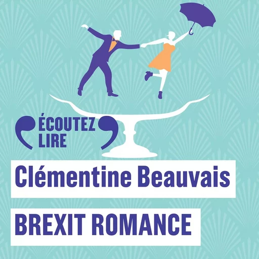 Brexit romance - Clémentine Beauvais - Gallimard Jeunesse Audio