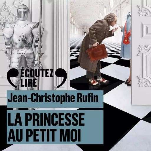 La Princesse au petit moi - Jean-Christophe Rufin - Gallimard Audio