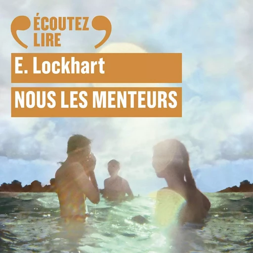 Nous les menteurs - E. Lockhart - Gallimard Jeunesse Audio