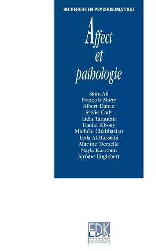 Affect et pathologie - Mahmoud Sami-Ali, Sylvie Cady - EDK Editions