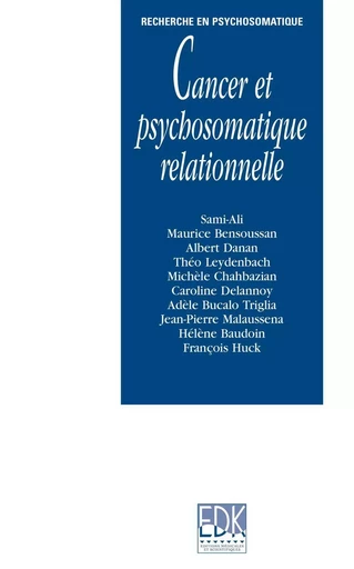 Cancer et psychosomatique relationnelle - Mahmoud Sami-Ali - EDK Editions