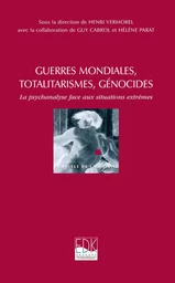 Guerres mondiales, totalitarismes, génocides