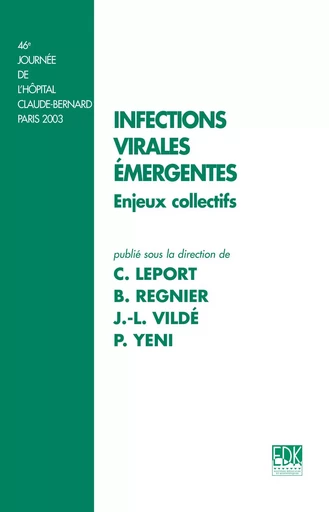 Infections virales émergentes - Enjeux collectifs - C. Leport - EDK