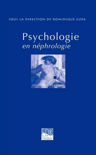 Psychologie en néphrologie - Dominique Cupa - EDK Editions