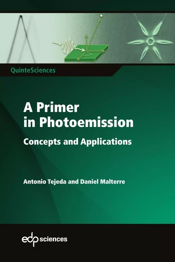 A Primer in Photoemission - Antonio Tejeda, Daniel Malterre - EDP sciences