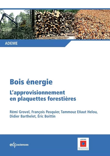 Bois énergie - Rémi Grovel - EDP sciences