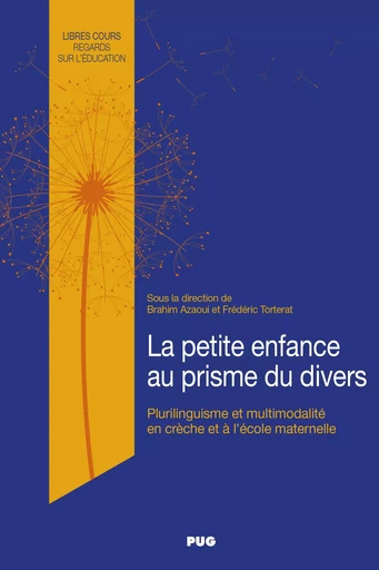 La petite enfance au prisme du divers - Brahim Azaoui, Frédéric Torterat - PUG - Presses universitaires de Grenoble