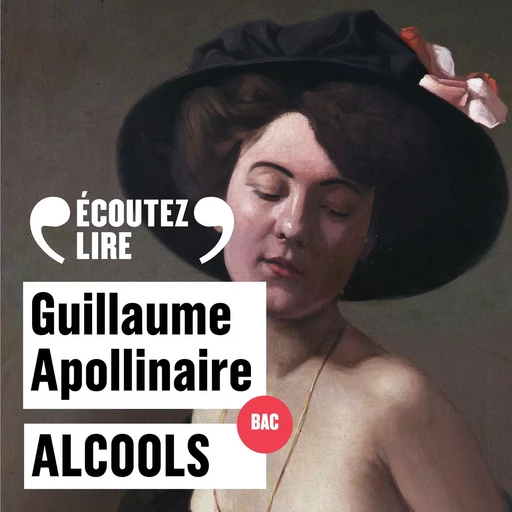 Alcools. Le Bestiaire. Poèmes choisis - Guillaume Apollinaire - Gallimard Audio