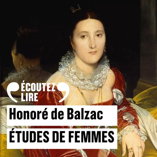 Études de femmes - Honoré de Balzac - Gallimard Audio