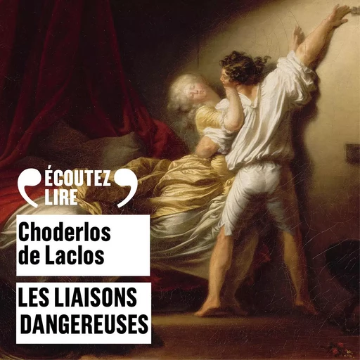 Les liaisons dangereuses - Pierre Choderlos De Laclos - Gallimard Audio