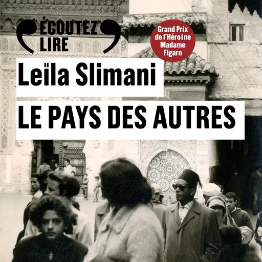 Le pays des autres - Leïla Slimani - Gallimard Audio