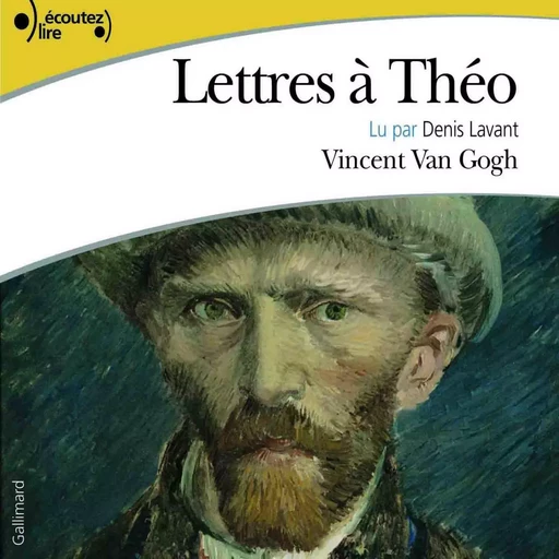 Lettres à Théo - Vincent van Gogh - Gallimard Audio