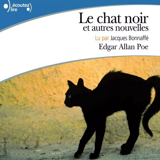 Le chat noir et autres nouvelles - Edgar Allan Poe - Gallimard Audio