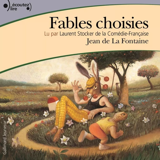 Fables choisies - Jean La Fontaine - Gallimard Jeunesse Audio