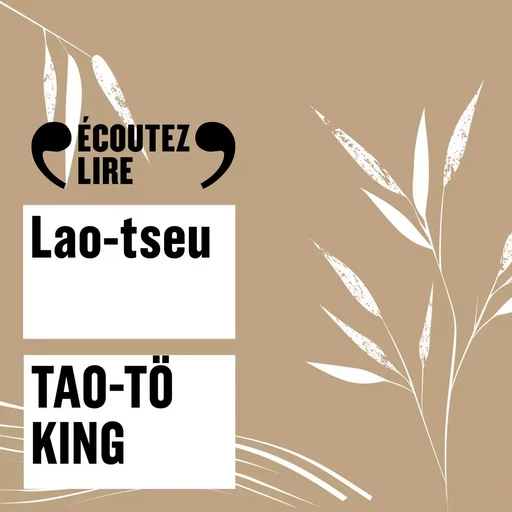 Tao-tö king -  Lao-Tseu - Gallimard Audio