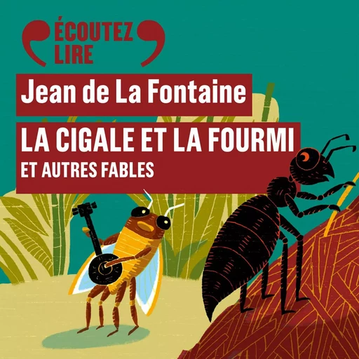 La Cigale et la Fourmi et autres fables - Jean La Fontaine - Gallimard Jeunesse Audio