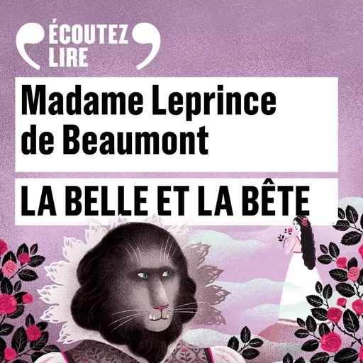 La Belle et la Bête - Jeanne-Marie Leprince de Beaumont - Gallimard Jeunesse Audio