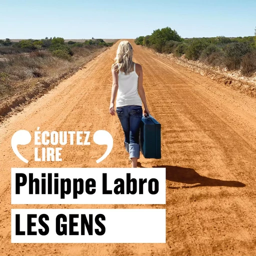 Les Gens - Philippe Labro - Gallimard Audio