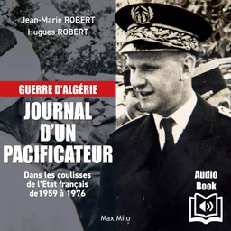 Guerre d’algérie – Journal d’un pacificateur