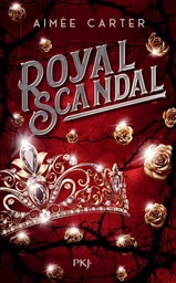 Royal Blood - tome 02 : Royal Scandal