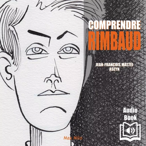 Comprendre Rimbaud - Alain Jugnon - Max Milo Editions