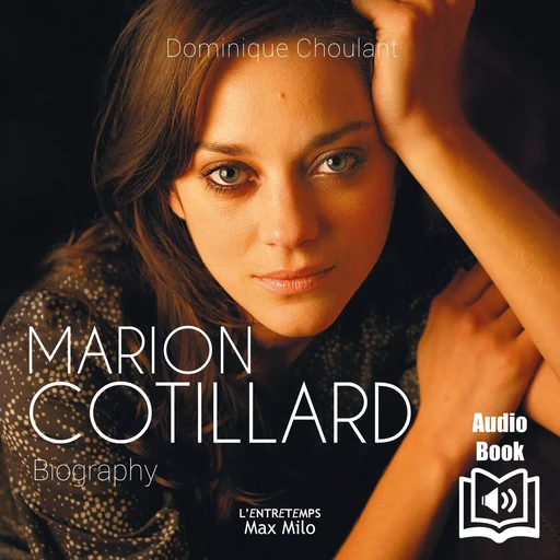 Marion Cotillard - Dominique Choulant - Max Milo Editions