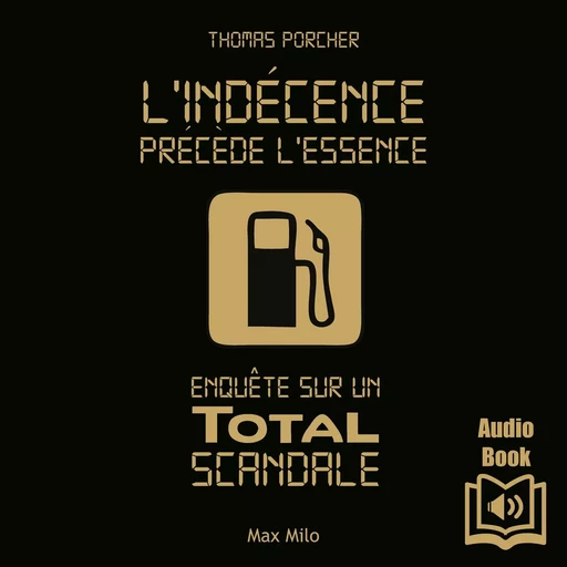 L'indécence précède l'essence - Thomas Porcher - Max Milo Editions