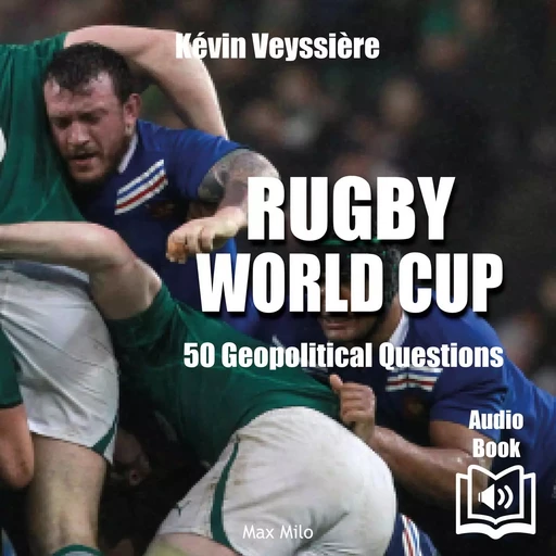 Rugby World Cup - Kévin Veyssière - Max Milo Editions