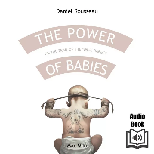 The Power of Babies - Daniel Rousseau - Max Milo Editions