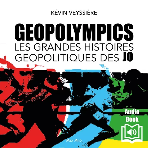 GeopOlympics - Kévin Veyssière - Max Milo Editions