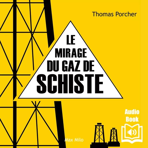 Le mirage du gaz de schiste - Thomas Porcher - Max Milo Editions