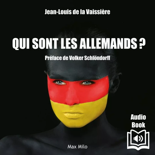 Qui sont les allemands ? - Jean-Louis de La Vaissière - Max Milo Editions