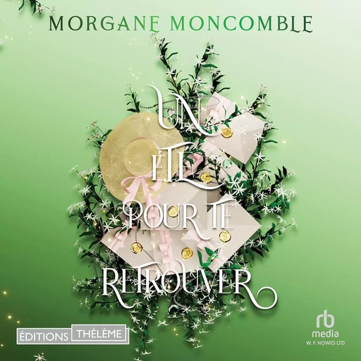 Un été pour te retrouver: Seasons Tome 4 - Morgane Moncomble - Editions Theleme from W. F. Howes