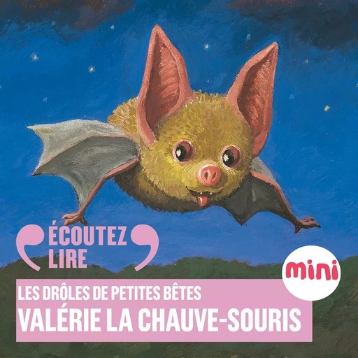 Valérie la chauve-souris - Les Drôles de Petites Bêtes - Antoon Krings - Gallimard Jeunesse Audio