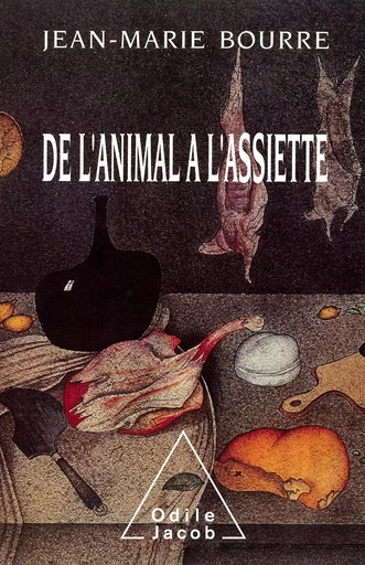 De l'animal à l'assiette - Jean-Marie Bourre - Odile Jacob