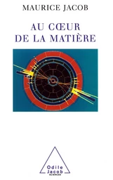 Au cœur de la matière