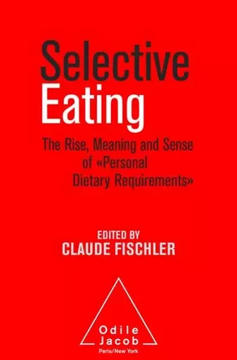 Selective Eating - Claude Fischler - Odile Jacob