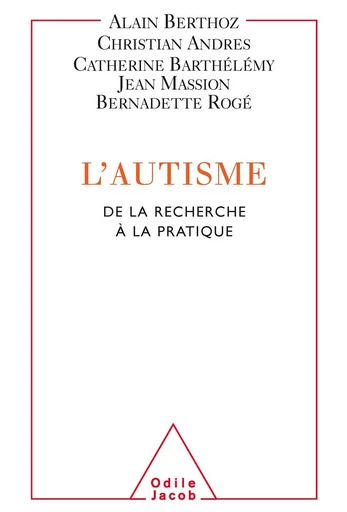 L' Autisme - Alain Berthoz - Odile Jacob