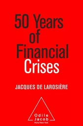 50 Years of Financial Crises