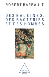 Des baleines, des bactéries et des hommes