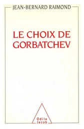 Le Choix de Gorbatchev