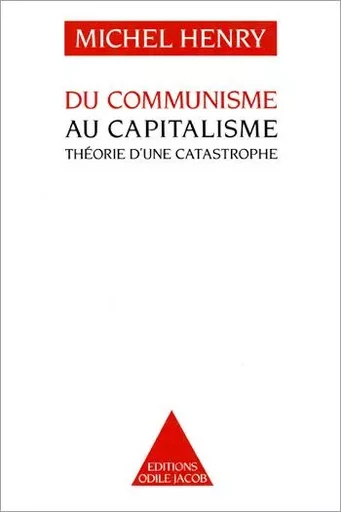 Du communisme au capitalisme - Michel Henry - Odile Jacob