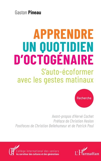 Apprendre un quotidien d’octogénaire - Gaston Pineau - Editions L'Harmattan