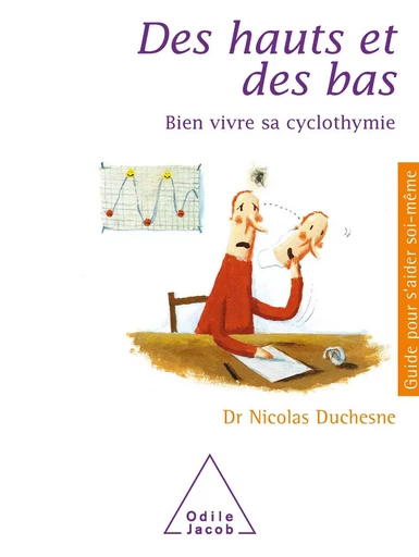 Des hauts et des bas - Nicolas Duchesne - Odile Jacob